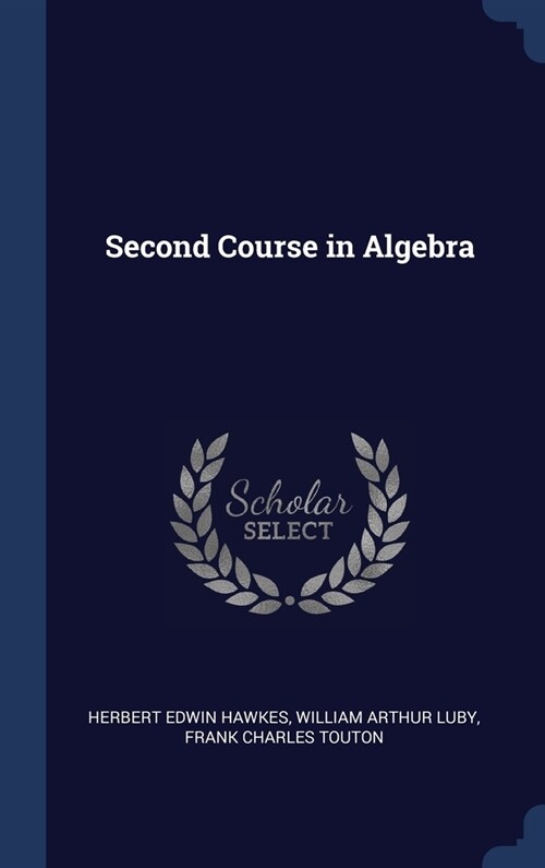 Second Course in Algebra (Hardcover)