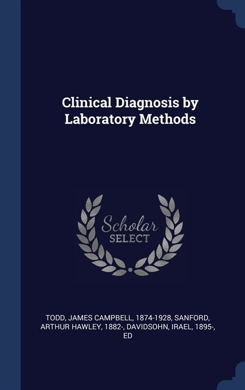 Clinical Diagnosis by Laboratory Methods (Hardcover)