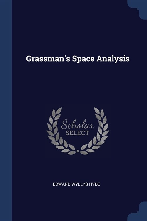 Grassmans Space Analysis (Paperback)