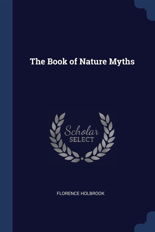 The Book of Nature Myths (Paperback)