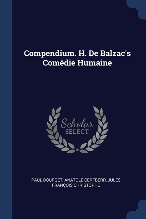 Compendium. H. De Balzacs Com?ie Humaine (Paperback)
