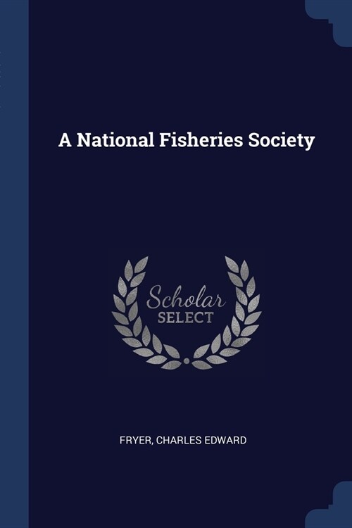 A National Fisheries Society (Paperback)