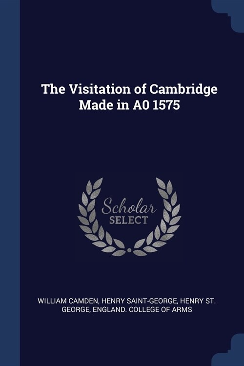 The Visitation of Cambridge Made in A0 1575 (Paperback)