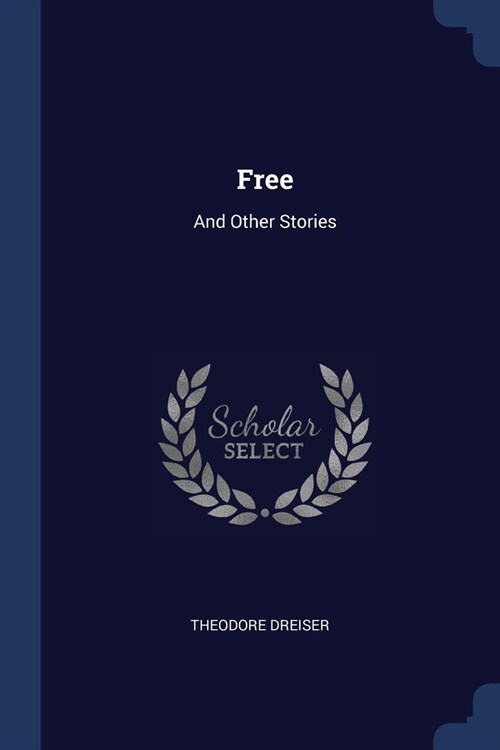 Free: And Other Stories (Paperback)
