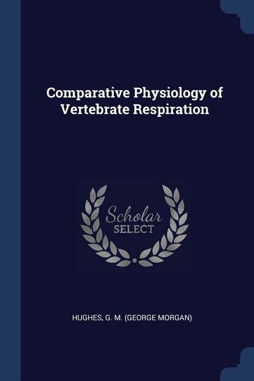 Comparative Physiology of Vertebrate Respiration (Paperback)