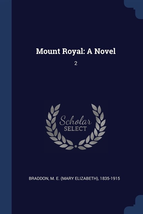 Mount Royal: A Novel: 2 (Paperback)