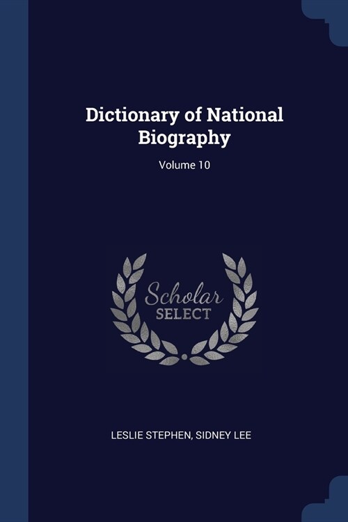 Dictionary of National Biography; Volume 10 (Paperback)