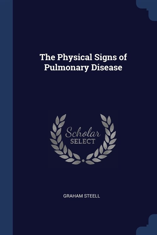 The Physical Signs of Pulmonary Disease (Paperback)