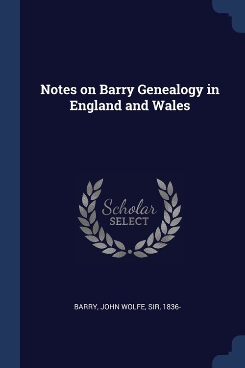 Notes on Barry Genealogy in England and Wales (Paperback)