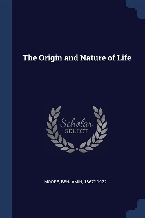 The Origin and Nature of Life (Paperback)