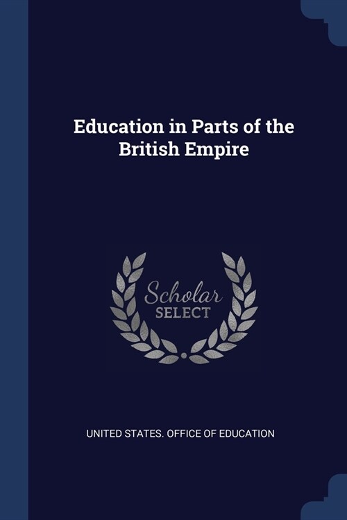 Education in Parts of the British Empire (Paperback)