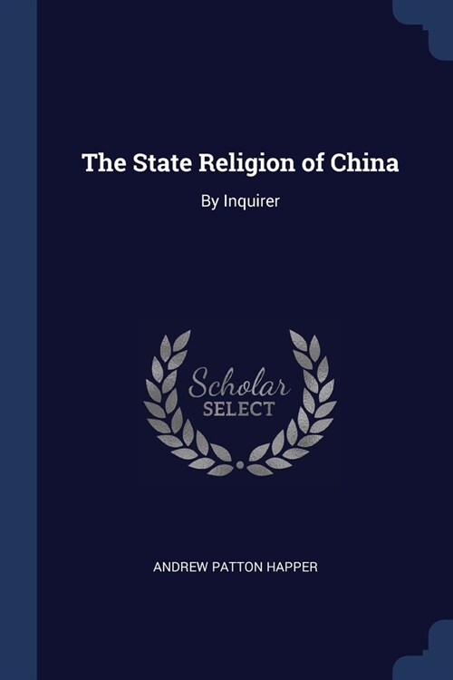 The State Religion of China: By Inquirer (Paperback)