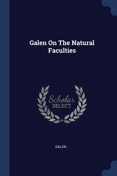 Galen On The Natural Faculties (Paperback)