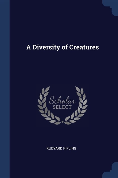 A Diversity of Creatures (Paperback)