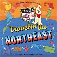 Travelin' the Northeast (Hardcover)