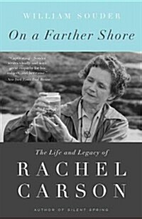 [중고] On a Farther Shore: The Life and Legacy of Rachel Carson (Paperback)