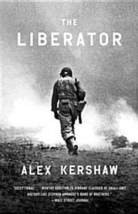 The Liberator: One World War II Soldiers 500-Day Odyssey from the Beaches of Sicily to the Gates of Dachau (Paperback)