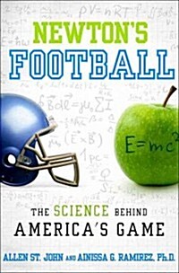 Newtons Football: The Science Behind Americas Game (Hardcover)