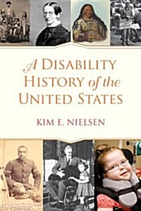 A Disability History of the United States (Paperback)