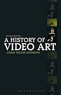 A History of Video Art (Paperback, 2 ed)