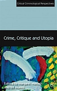 Crime, Critique and Utopia (Hardcover)