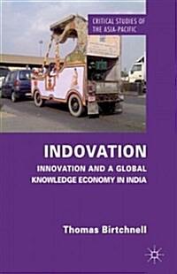 Indovation : Innovation and a Global Knowledge Economy in India (Hardcover)