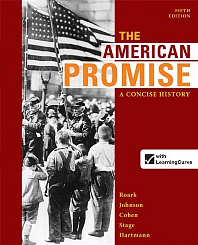 The American Promise: A Concise History, Combined Volume (Paperback, 5)