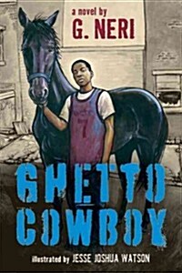 [중고] Ghetto Cowboy (the Inspiration for Concrete Cowboy) (Paperback)