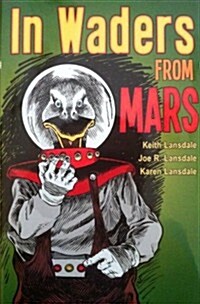 In Waders from Mars (Hardcover, Limited, Signed)