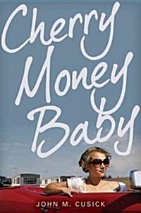 Cherry Money Baby (Hardcover)