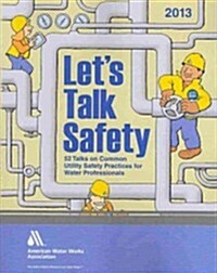 Lets Talk Safety 2013 (Spiral)