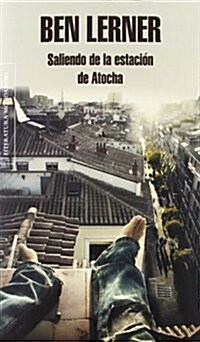 Saliendo De La Estaci? De Atocha / Leaving The Atocha Station (Paperback)