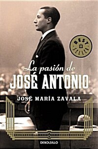 La pasi? de Jos?Antonio / The Passion Of Jose Antonio (Paperback)