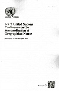 Tenth United Nations Conference on the Standardization of Geographical Names (Paperback)