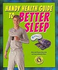 Handy Health Guide to Better Sleep (Library Binding)