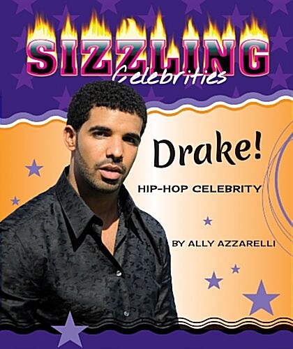 Drake!: Hip-Hop Celebrity (Library Binding)