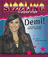 Demi!: Latina Star Demi Lovato (Library Binding)