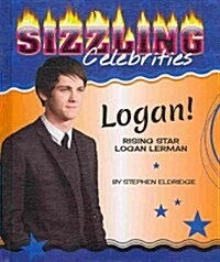 Logan!: Rising Star Logan Lerman (Library Binding)