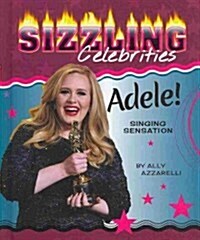 Adele!: Singing Sensation (Library Binding)