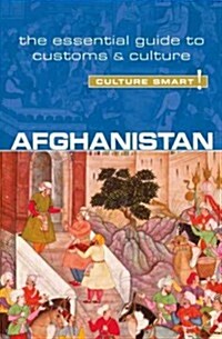 Afghanistan - Culture Smart! : The Essential Guide to Customs & Culture (Paperback, New ed)