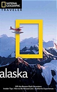 National Geographic Traveler: Alaska, 3rd Edition (Paperback, 3)