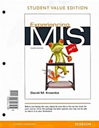 Experiencing MIS with Access Code (Loose Leaf, 4, Student Value)