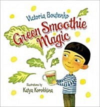 Green Smoothie Magic (Hardcover)