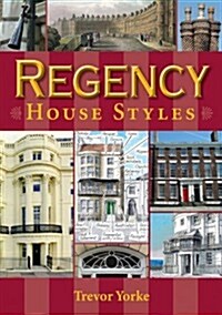 Regency House Styles (Paperback)
