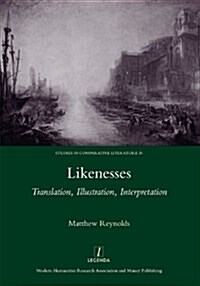 Likenesses : Translation, Illustration, Interpretation (Hardcover)