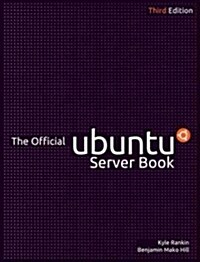 The Official Ubuntu Server Book (Paperback, 3, Revised)