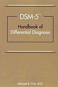 Dsm-5(r) Handbook of Differential Diagnosis (Paperback)