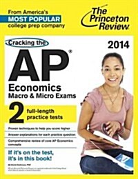 Cracking the AP Economics Macro & Micro Exams (Paperback, 2014)