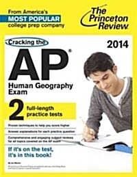 Cracking the AP Human Geography Exam (Paperback, 2014)