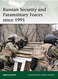 Russian Security and Paramilitary Forces since 1991 (Paperback)